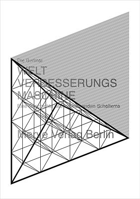 Buchcover: Die Berliner Weltverbesserungsmaschine (Friedrich von Borries, Jens-Uwe Fischer) (Merve Verlag Berlin, 2013).