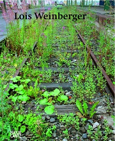 Lois Weinberger (Hatje Cantz Verlag). © Dieter Schwerdtle